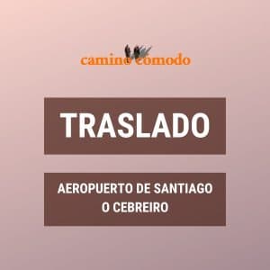 Traslado Aeropuerto de Santiago a O Cebreiro