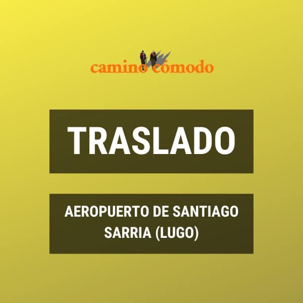 Traslado Aeropuerto de Santiago a Sarria - Lugo