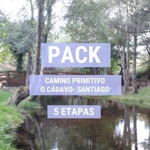 Pack camino primitivo: O Cádavo - Santiago de Compostela