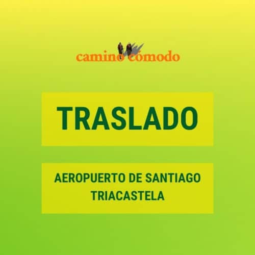 Traslado aeropuerto de Santiago a Triacastela