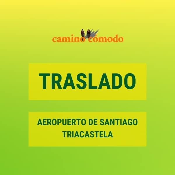 Traslado Aeropuerto de Santiago a Triacastela