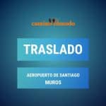 Traslado del aeropuerto de Santiago a Muros